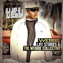 DJ Scream & DJ Jay O - Webbie: Life Stories 2